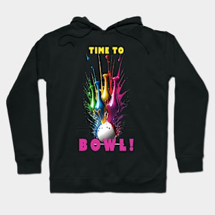 Time to Bowl! Hoodie